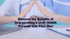 Benefits of liver health formula Benefits of liver health formula